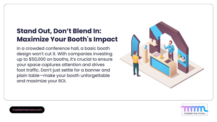 Maximize your booth's impact