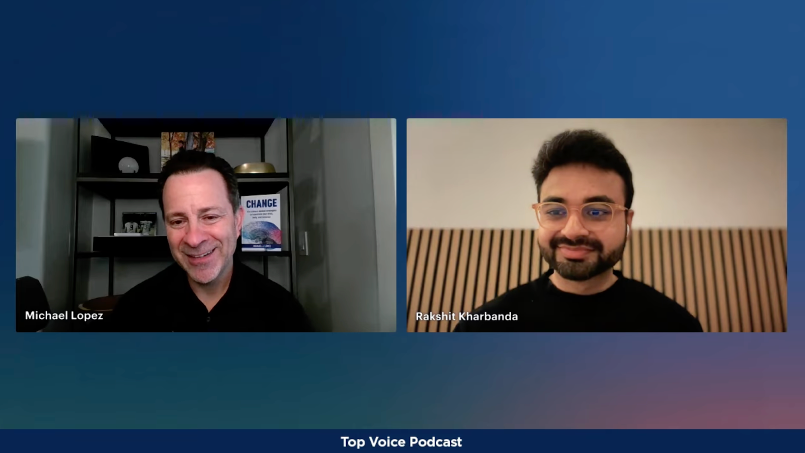 Top Voices Tuesday podcast conversation between Michael Lopez and Rakshit Kharbanda discussing career growth and nonlinear paths on split-screen virtual interview