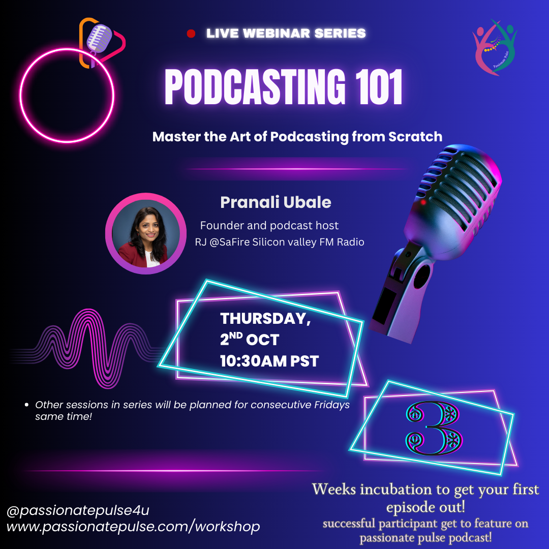 Promotional flyer for Pranali Ubale's Podcasting 101 Webinar Series, designed for business leaders to master podcast strategy and execution