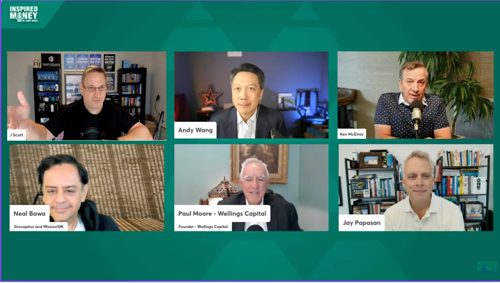 Real estate experts featuring J Scott, Andy Wang, Ken McElroy, Neal Bawa, Paul Moore, and Jay Papasan on Inspired Money livestream