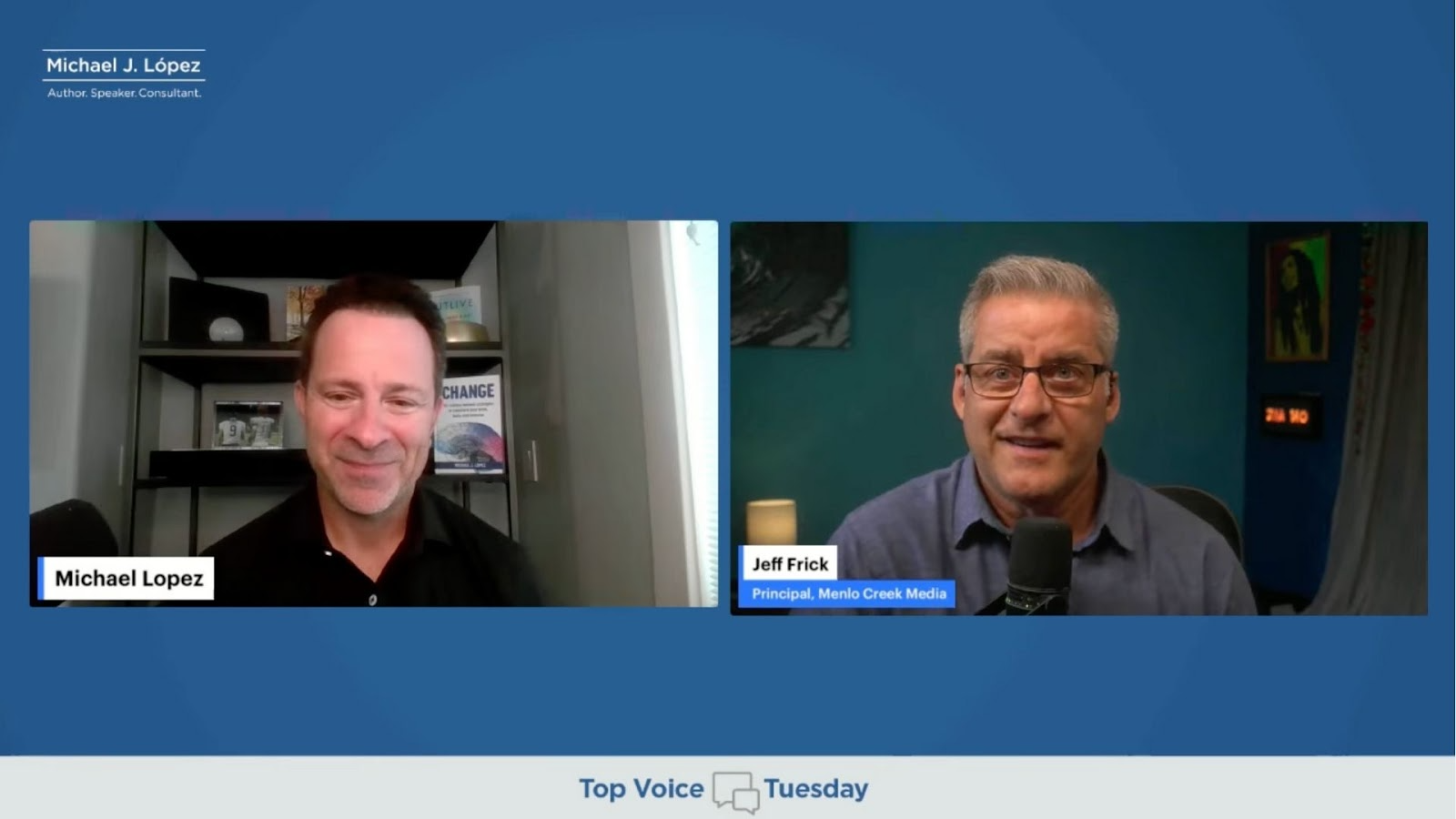 Michael Lopez and Jeff Frick discussing leadership and media on Top Voice Tuesday livestream