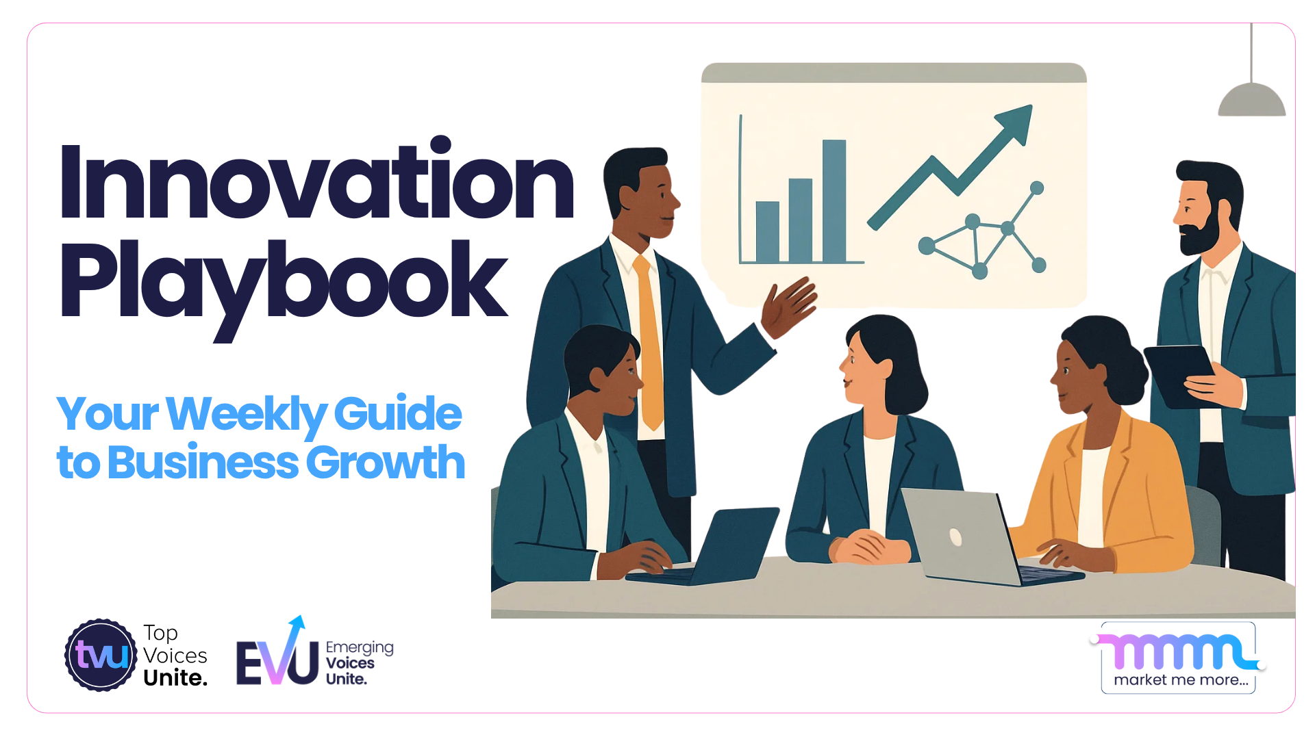 Illustration of diverse business professionals in a strategy meeting with growth charts, titled “Innovation Playbook: Your Weekly Guide to Business Growth.