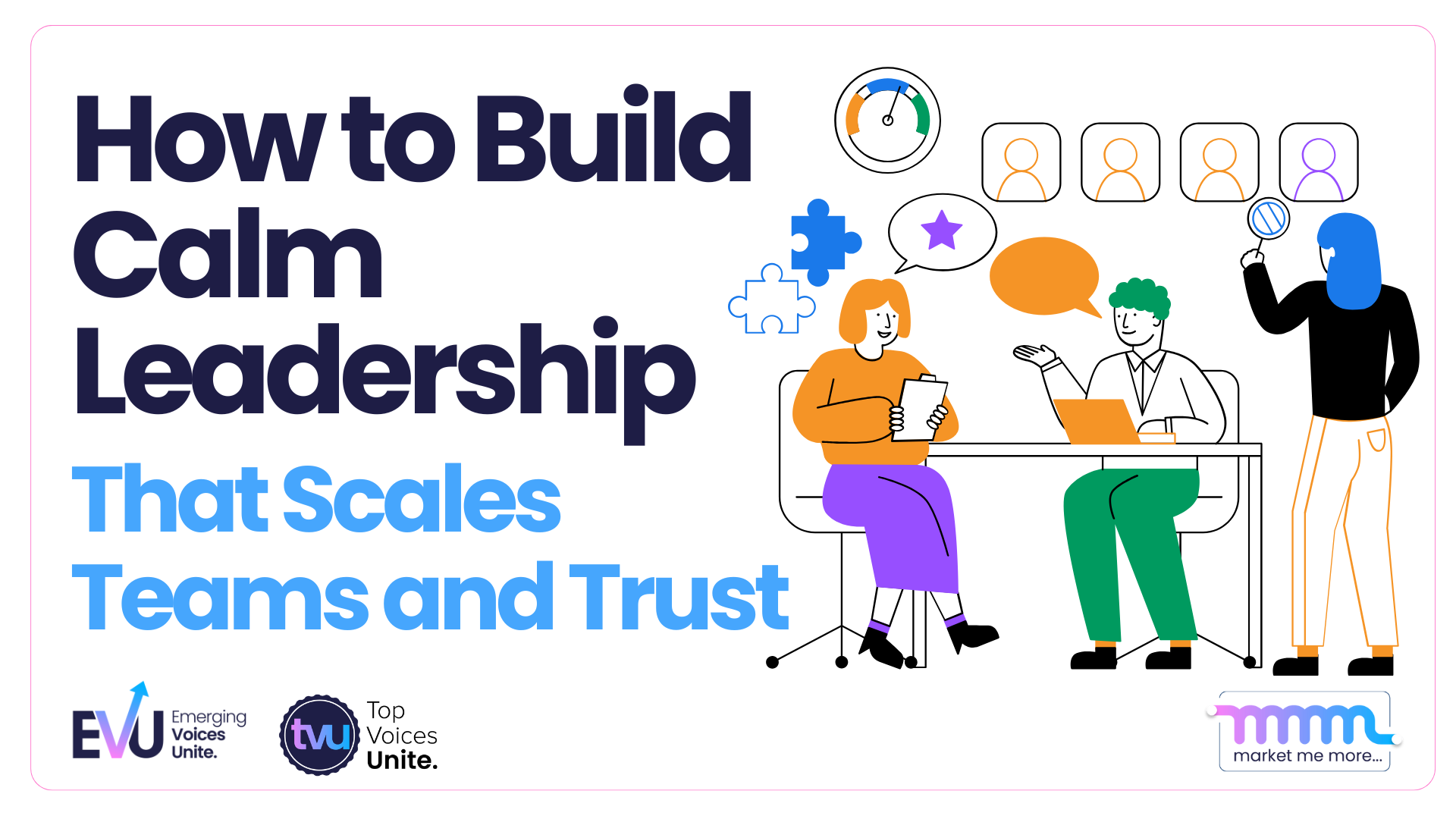 Team collaborating at a table representing calm leadership and trust-building.