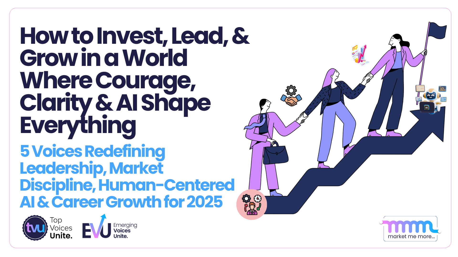 invest-lead-grow-courage-clarity-ai-leadership-2025