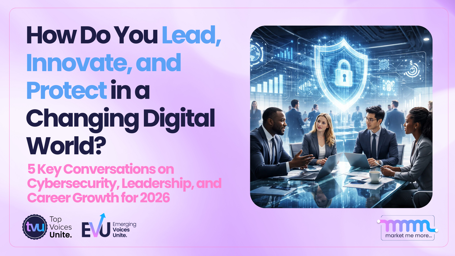 Leaders discussing cybersecurity strategy and digital innovation, symbolizing leadership, data protection, and career growth in 2026.