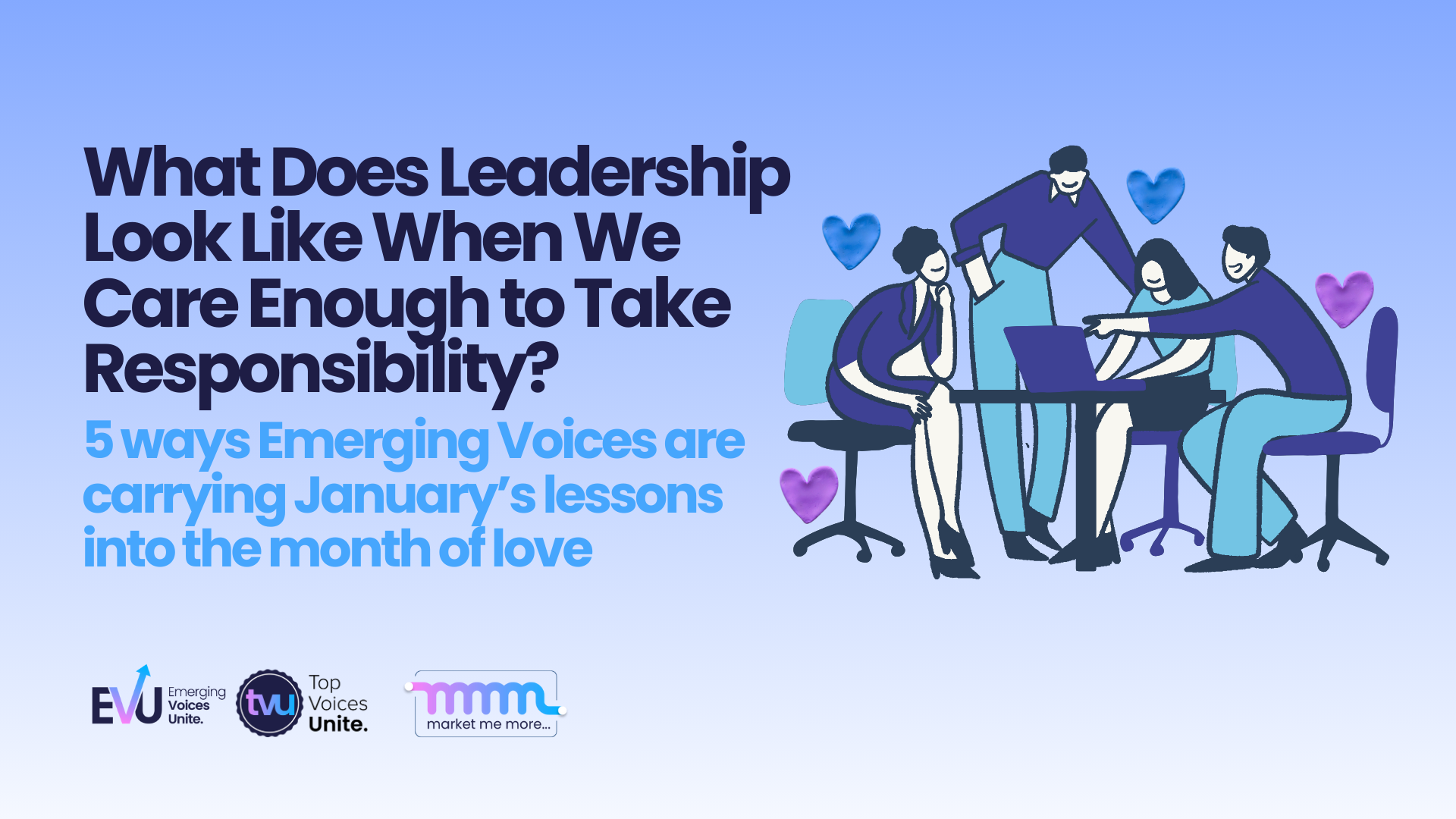 Caring leadership illustration showing emerging leaders collaborating, taking responsibility, and carrying January lessons into February with empathy, trust, and shared accountability.