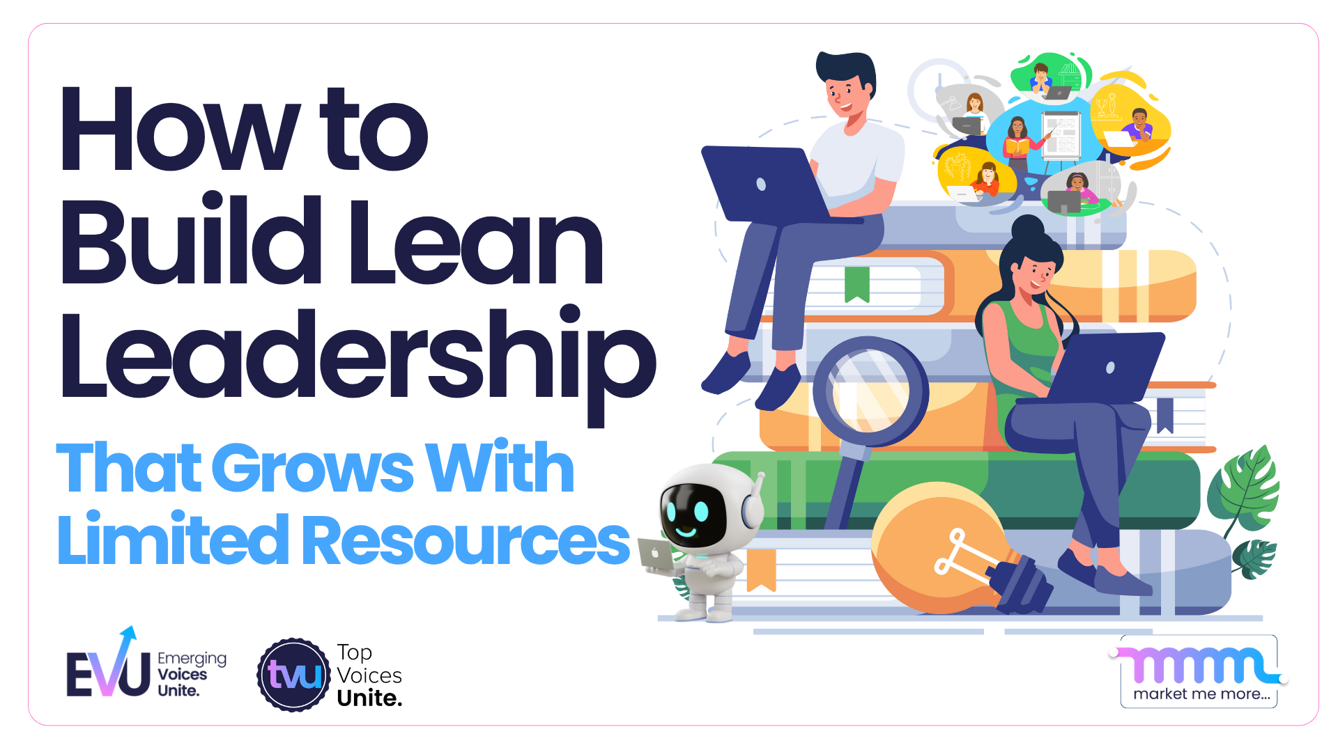 Leaders building lean strategies with limited resources using laptops and teamwork illustration.