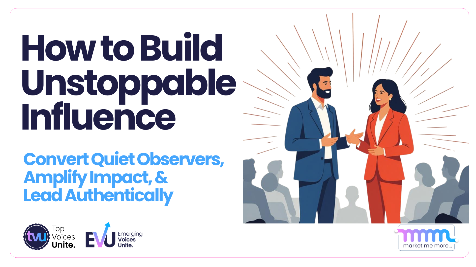 Two professionals talking before an audience, symbolizing authentic leadership and influence